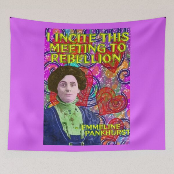 Item preview, Emmeline Pankhurst Suffragette Inspirational Quote - I Incite This Meeting To Rebellion designed and sold by LethalPixieDust.