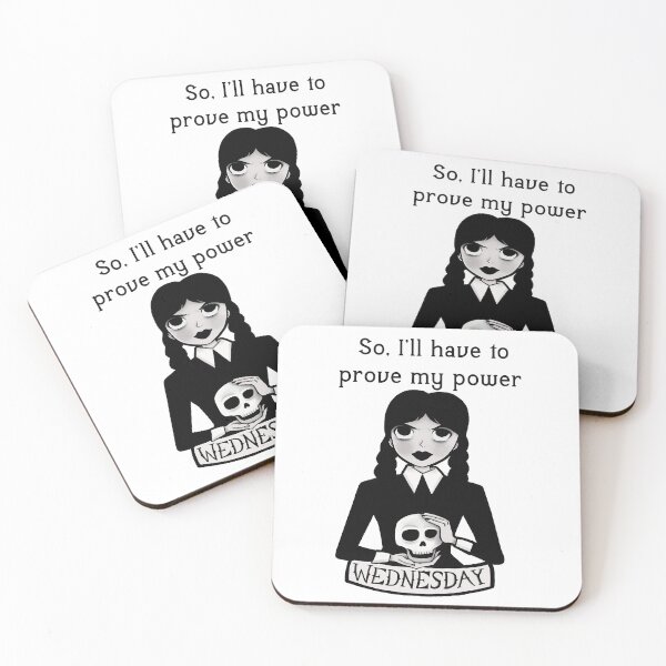 Item preview, So, I’ll have to prove my power  wednesday addams designed and sold by ZEDSOU ⭐⭐⭐⭐⭐.