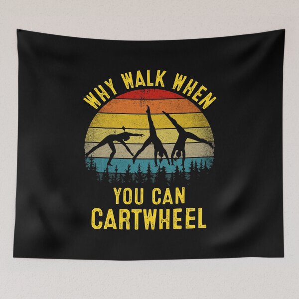 Item preview, Why Walk When You Can Cartwheel Vintage Gymnastics designed and sold by RosannaArt.