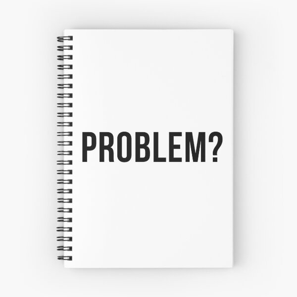 Item preview, Problem? Funny Sarcastic, Inappropriate Snarky Saying. designed and sold by That Cheeky Tee.