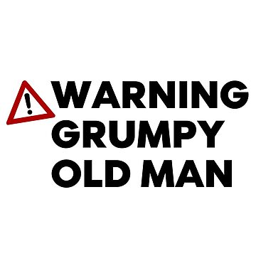 Grumpy Old Man Ahead Warning Sign - 8x6 Inch Metal Wall Plaque With Humorous Message