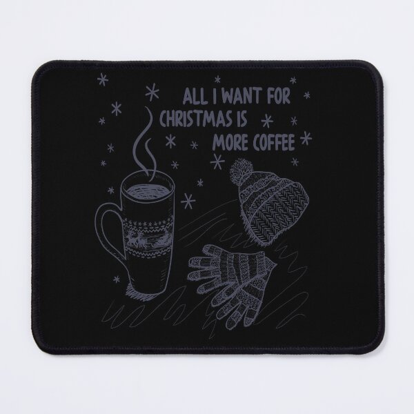 Item preview, All I Want For Christmas Is More Coffee designed and sold by dngr shop.