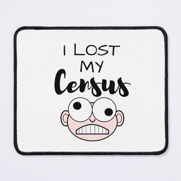 Item preview, I Lost My Census designed and sold by EzeNwanyi.