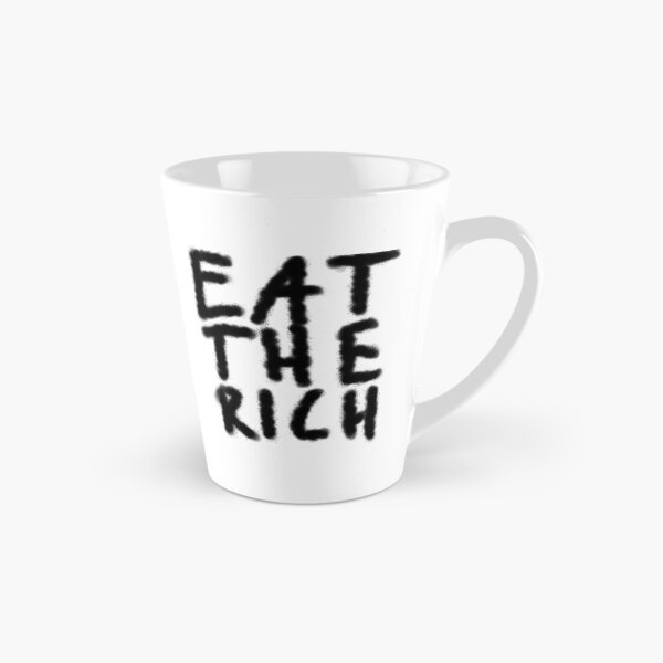 Item preview, Eat the Rich designed and sold by PosterboyNo1.