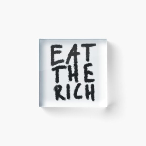 Item preview, Eat the Rich designed and sold by PosterboyNo1.
