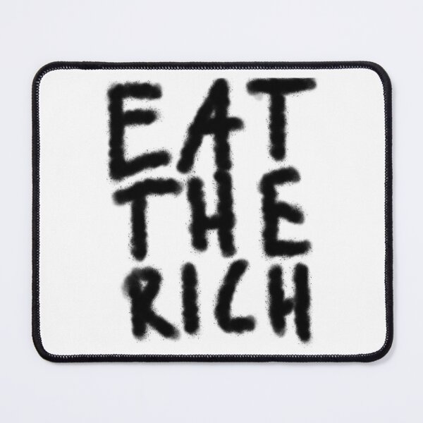 Item preview, Eat the Rich designed and sold by PosterboyNo1.