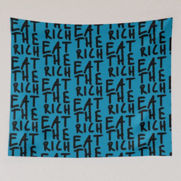 Item preview, Eat the Rich designed and sold by PosterboyNo1.
