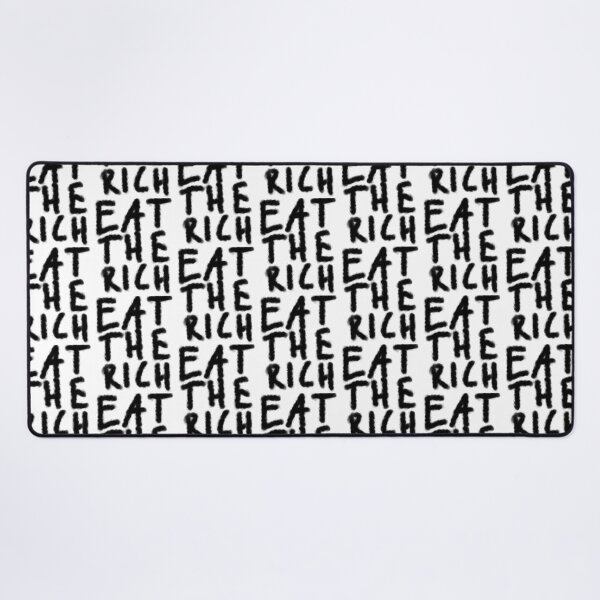 Item preview, Eat the Rich designed and sold by PosterboyNo1.
