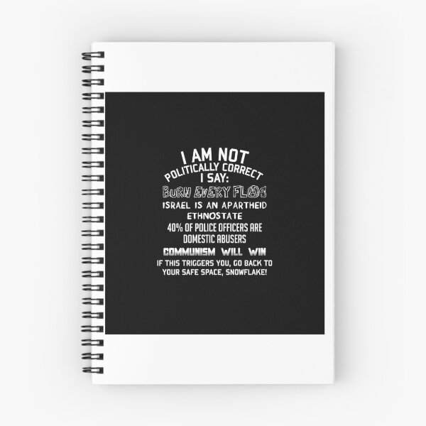 Item preview, I Am Not Politically Correct - Socialist Satire  designed and sold by PosterboyNo1.