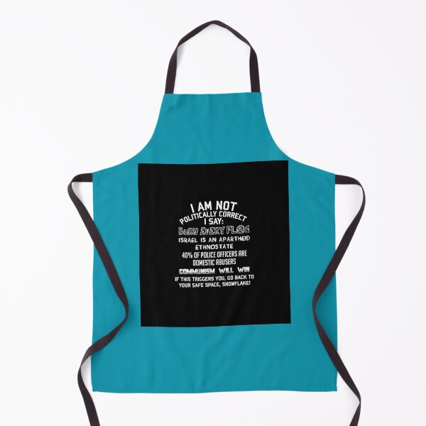 Item preview, I Am Not Politically Correct - Socialist Satire  designed and sold by PosterboyNo1.