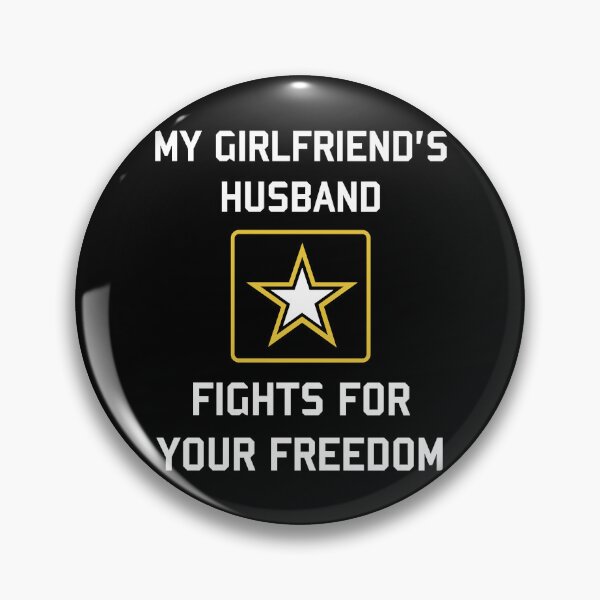 Item preview, My Girlfriend_s Husband Fights For Your Freedom designed and sold by PosterboyNo1.