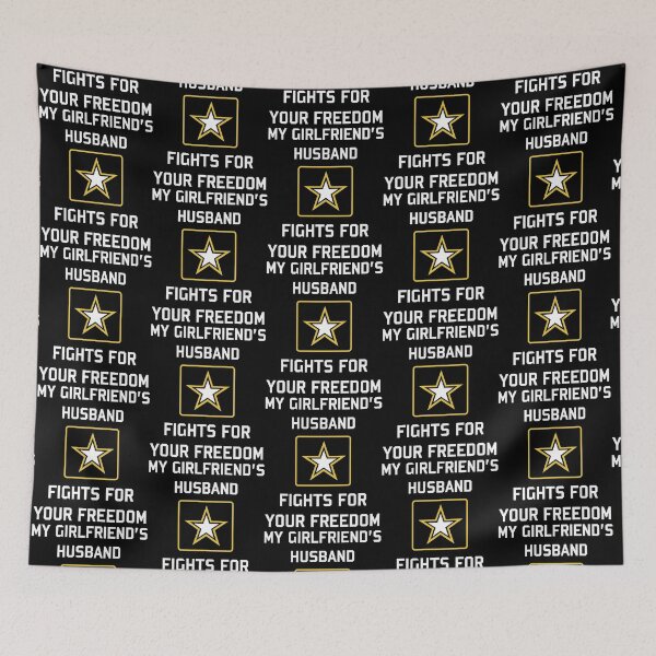 Item preview, My Girlfriend_s Husband Fights For Your Freedom designed and sold by PosterboyNo1.