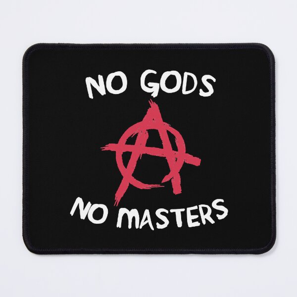 Item preview, No Gods No Masters designed and sold by PosterboyNo1.