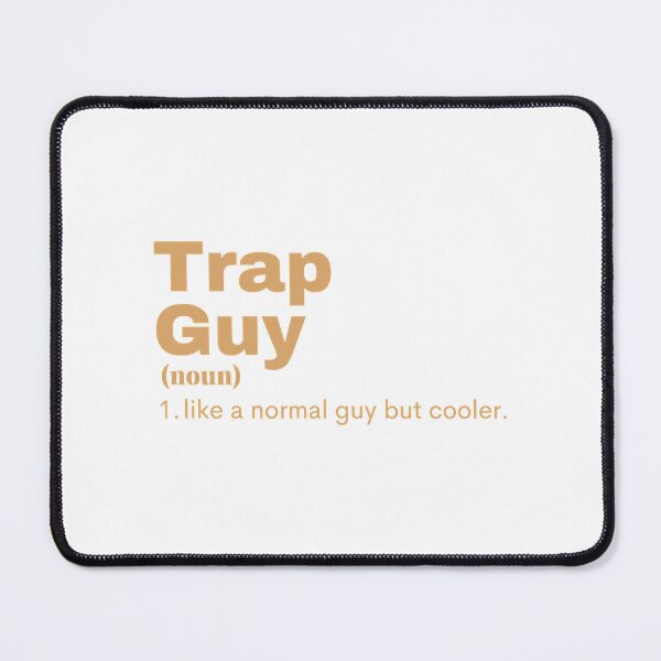 Item preview, Trap Guy designed and sold by PosterboyNo1.