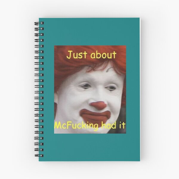 Item preview, just about mcfucking had it meme     designed and sold by WildRoverss.
