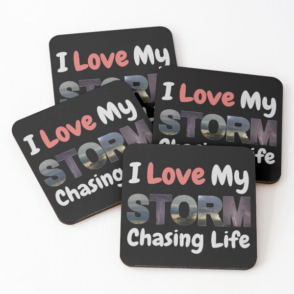 Item preview, I Love My Storm Chasing Life-Storm Typography designed and sold by CarefulCaptures.