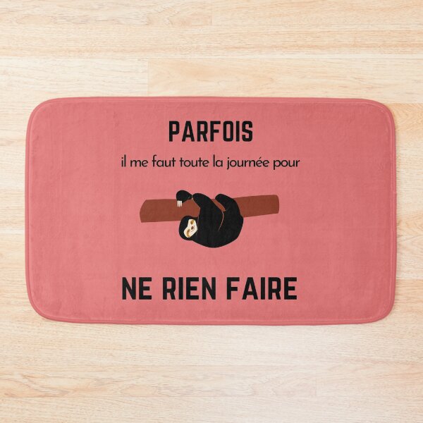 Item preview, Parfois il me faut toute la journée pour ne rien faire designed and sold by GasconyPassion.