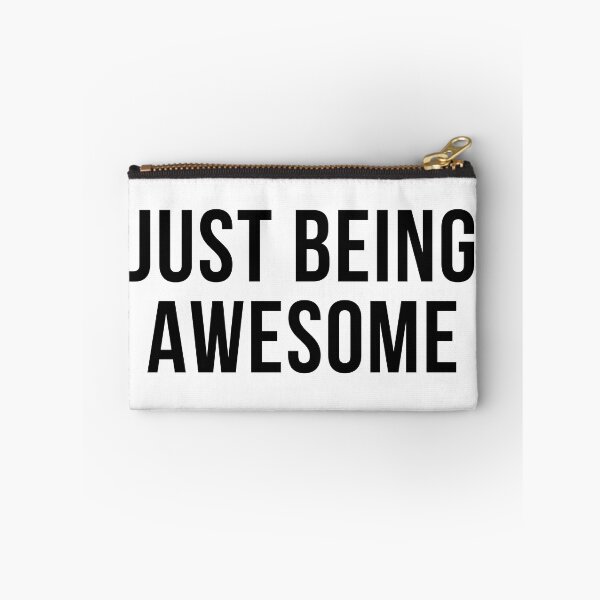 Item preview, Just Being Awesome. Funny, Witty, Motivational Saying. designed and sold by That Cheeky Tee.