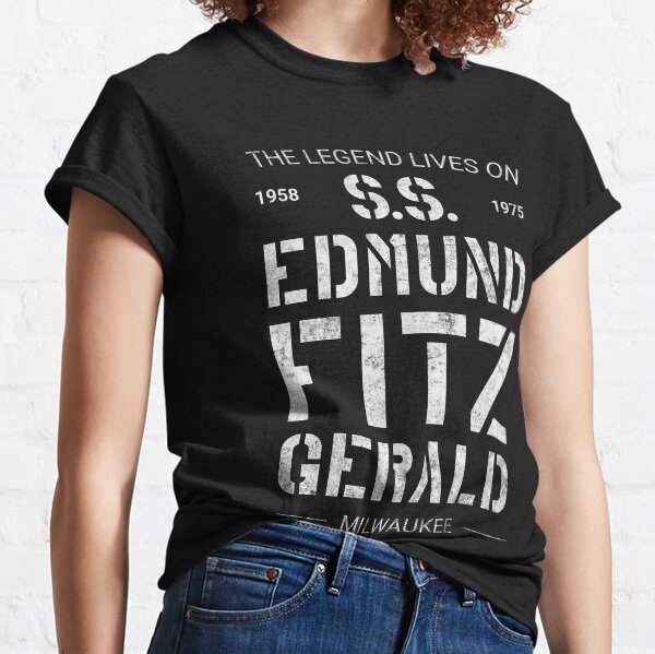 The Legend Lives On S.S. Edmund Fitzgerald Classic T-Shirt