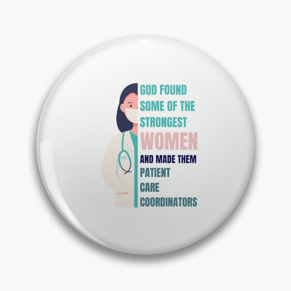 Item preview, Patient Care Coordinators Funny Design for Strong, Patient Care Coordinators Women designed and sold by CandyDroidMerch.