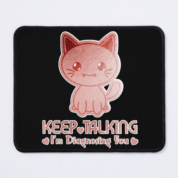 Item preview, Cat Keep Talking I'm Diagnosing You, Funny Psychology, Cat, Cat Lover, Cat lover gifts. Gold pink colour. designed and sold by MokonoKokoro.