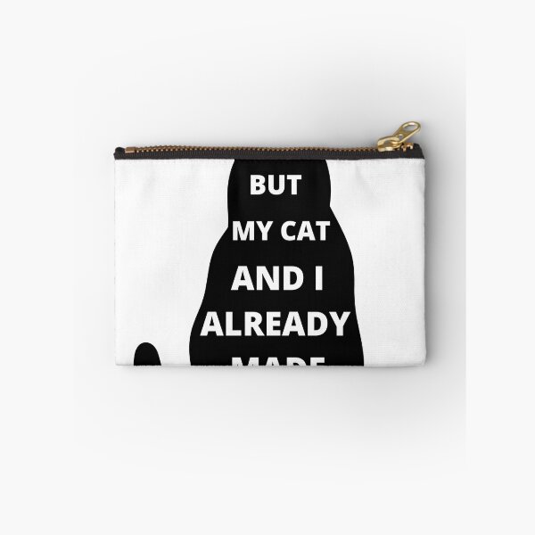 Item preview, ALREADY HAVE MADE PLANS WITH MY CAT FUNNY SAYING designed and sold by Hohohaxi.