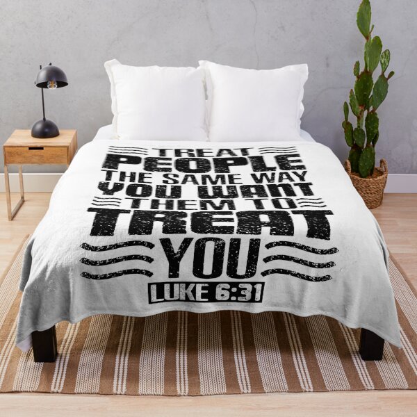 Item preview, Treat People The Same Way You Want Them To Treat You. Luke 6:31 designed and sold by plushism.