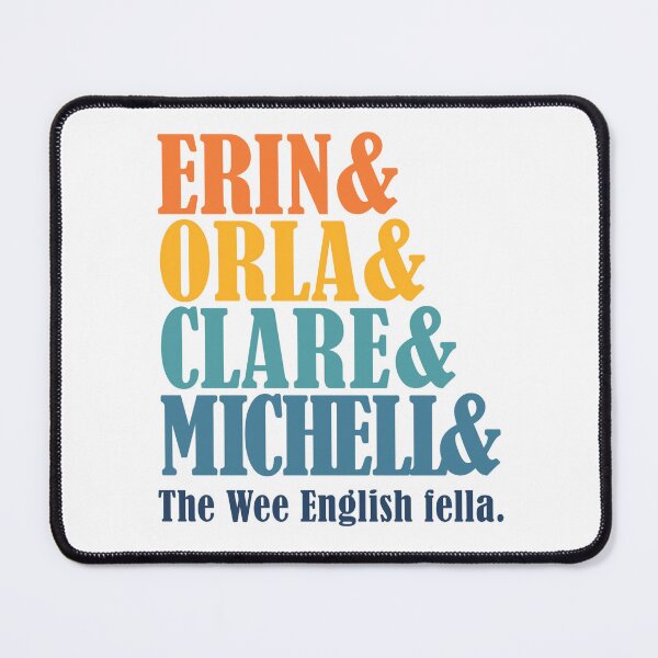 Item preview, Character Names Erin and Orla and Clare and Michelle and The Wee English Fella. designed and sold by Dolphin Graphic.