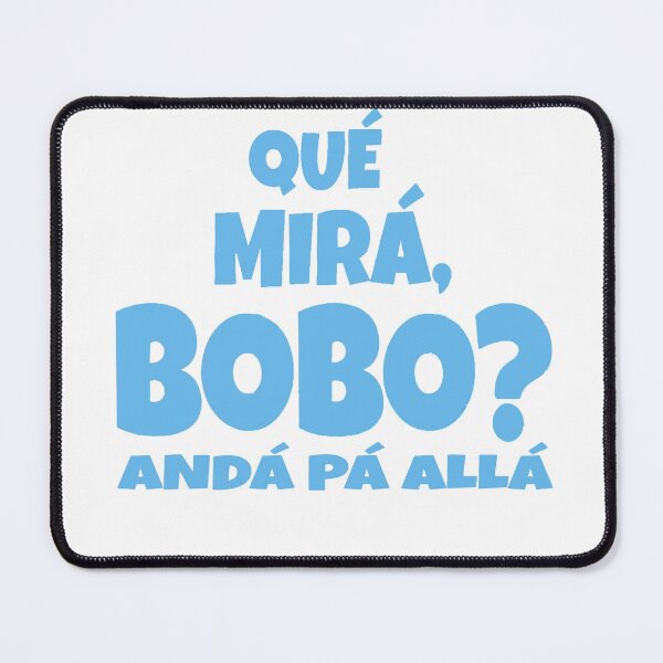 Item preview, Qué mirá, bobo? Andá pa’allá it's Lionel Messi designed and sold by radhitrans.