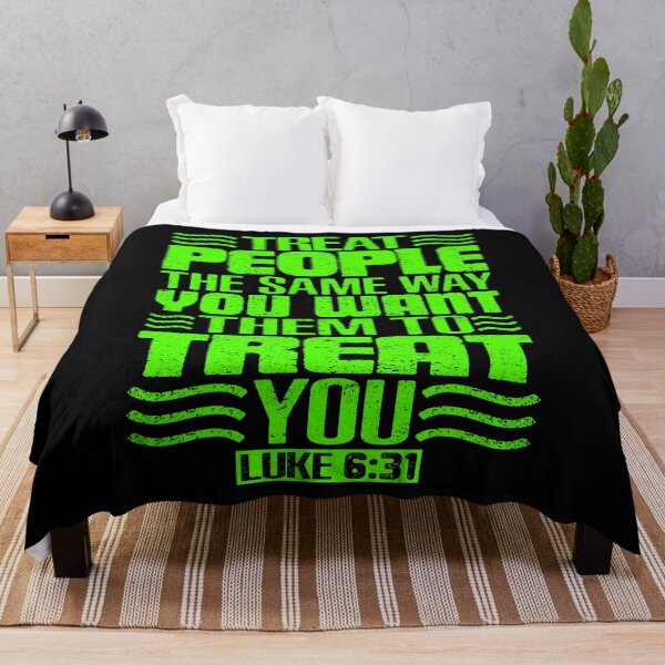 Item preview, Treat People The Same Way You Want Them To Treat You. Luke 6:31 designed and sold by plushism.