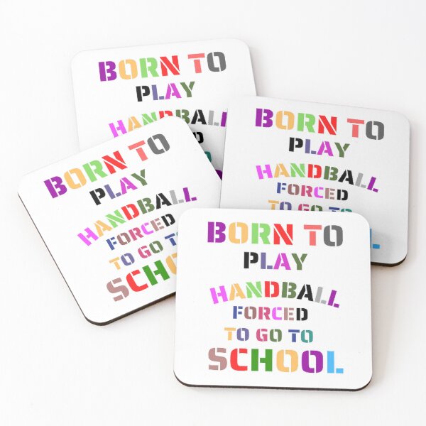 Item preview, Born to play handball forced to go to school designed and sold by Hammy97.