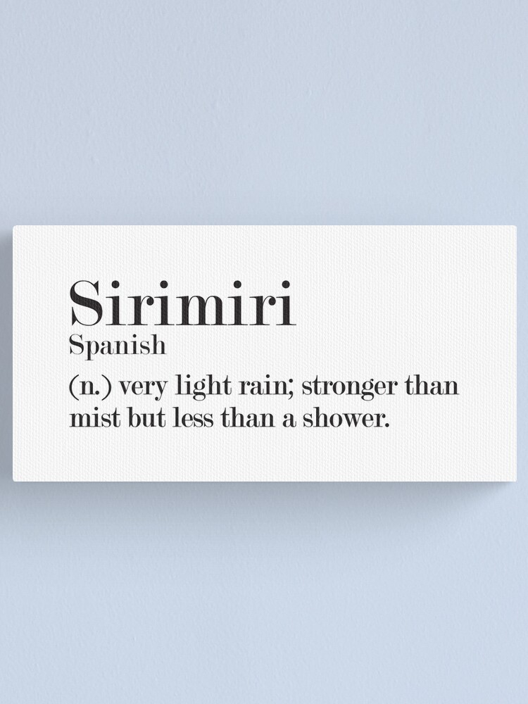 Sirimiri Spanish Beautiful Word Canvas Print