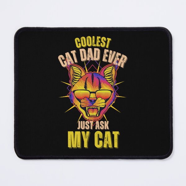 Item preview, Coolest Cat Dad Ever Just Ask My Cat designed and sold by NinniSilver.