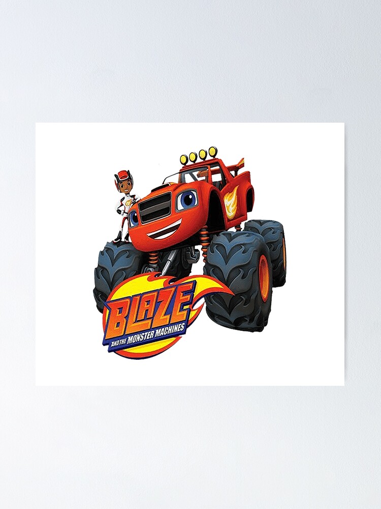 Blaze and the Monster Machines pack of stickers Poster for Sale by  YourFavouriteSI