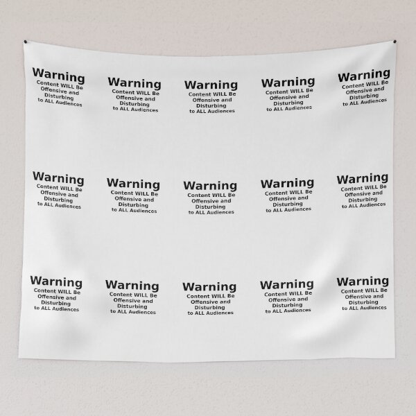 Item preview, Warning Content WILL Be Offensive and Disturbing to ALL Audiences designed and sold by stuartsemporium.