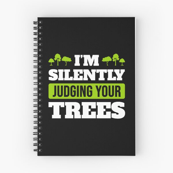 Item preview, I'm Silently Judging Your Trees Funny Arborist Tree Surgeon Gift designed and sold by JackCurtis1991.