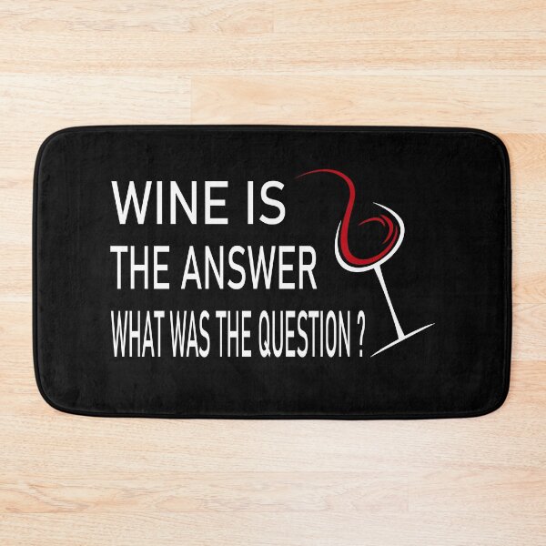 Item preview, wine is the answer what was the question designed and sold by Ach B.