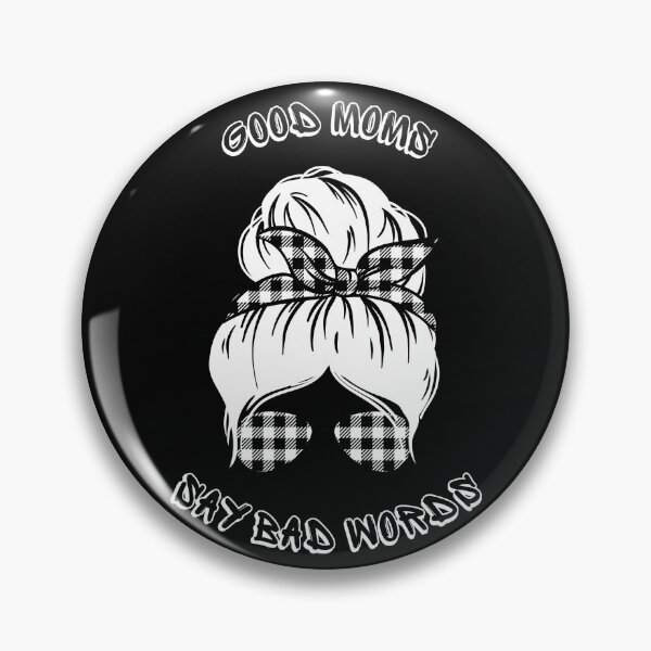 Item preview, Good moms say bad words designed and sold by ConradoBullhead.