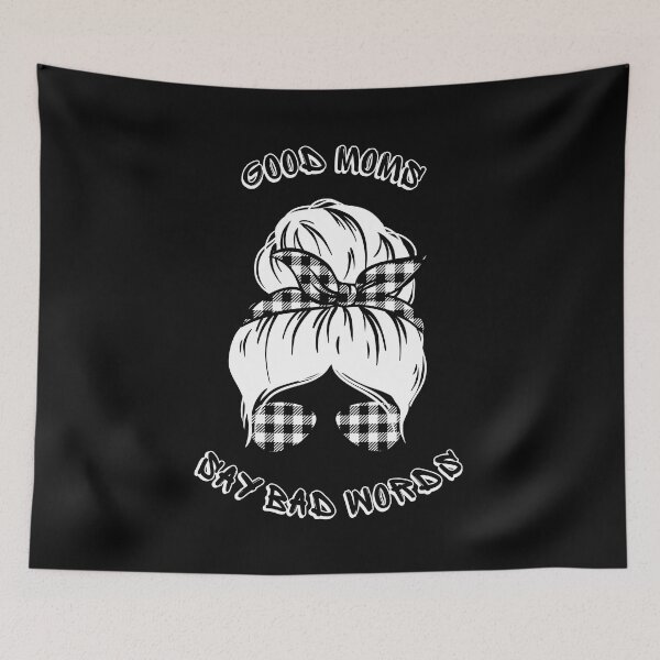 Item preview, Good moms say bad words designed and sold by ConradoBullhead.
