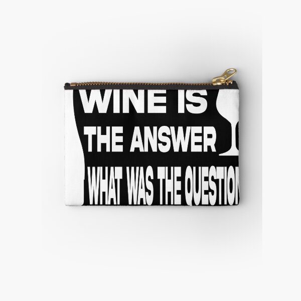 Item preview, wine is the answer what was the question designed and sold by Ach B.