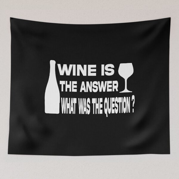 Item preview, wine is the answer what was the question designed and sold by Ach B.