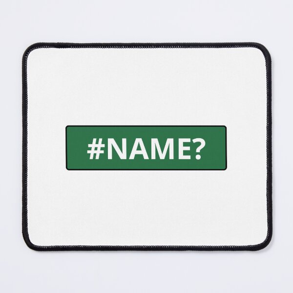 Item preview, NAME? Excel Error — Coding, Business Memes, Work designed and sold by CROWNLIGHT.