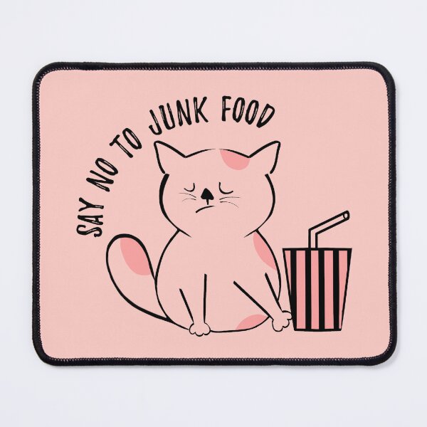 Item preview, Say no to junk food - cat humor designed and sold by stayartsy07.