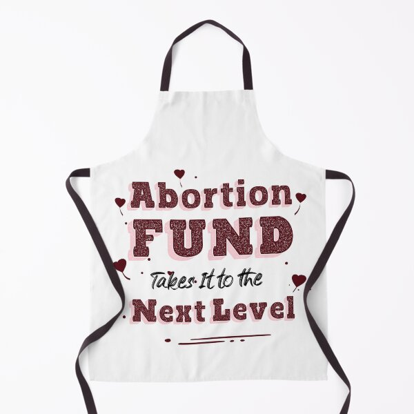 Item preview, Abortion fund takes it to the new level beautiful lettering designed and sold by vishalraifx.