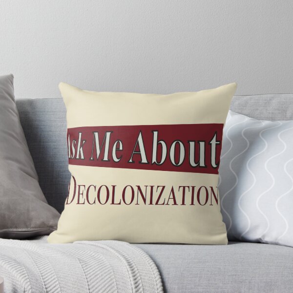 Item preview, Ask Me About Decolonization Text - Activist Sign designed and sold by jolabrese.