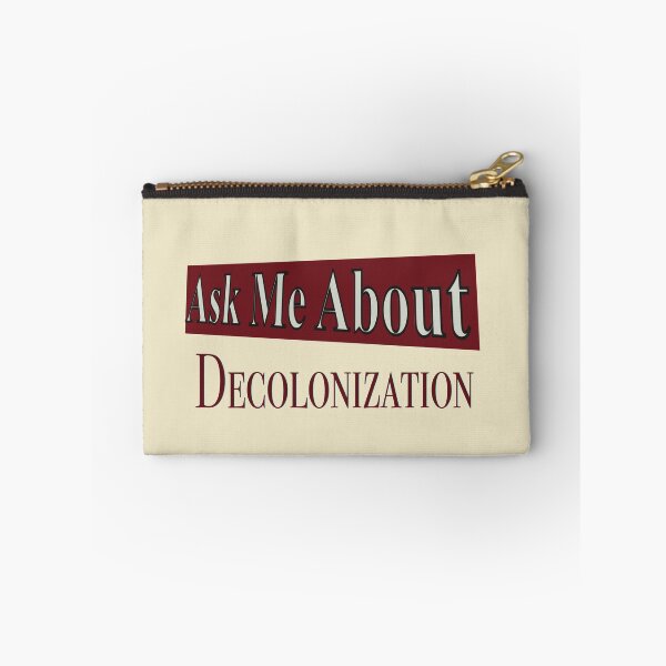 Item preview, Ask Me About Decolonization Text - Activist Sign designed and sold by jolabrese.