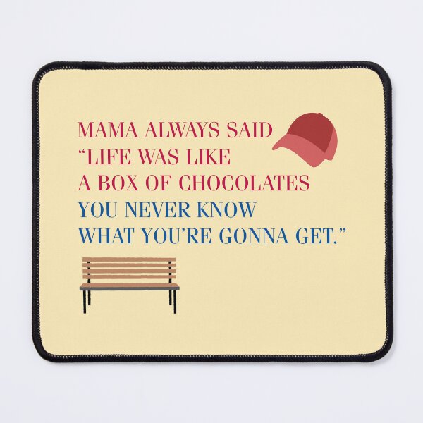 Item preview, Forrest Gump movie quote "Life was like a box of chocolates you never know what you're gonna get"one of the best film ever designed and sold by Nuttha49POD.