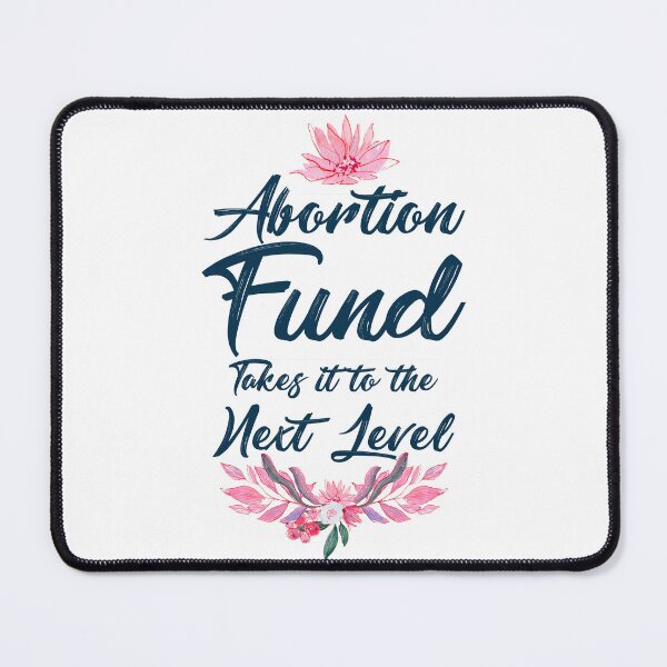Item preview, Abortion fund takes it to the new level beautiful lettering watercolor flowers floral designed and sold by vishalraifx.
