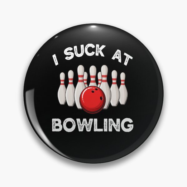 Item preview, Funny Bowling I Suck At Bowling Gift for Bowling Player designed and sold by ARTZ84.