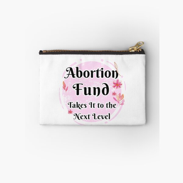 Item preview, Abortion fund takes it to the new level beautiful lettering with pink flowers designed and sold by vishalraifx.